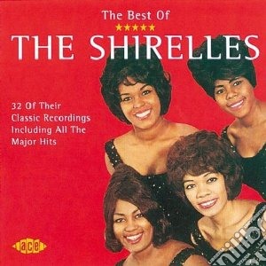 Shirelles (The) - The Best Of cd musicale di Shirelles The