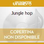 Jungle hop cd