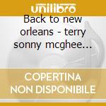 Back to new orleans - terry sonny mcghee brownie cd musicale di Sonny terry & brownie mcghee