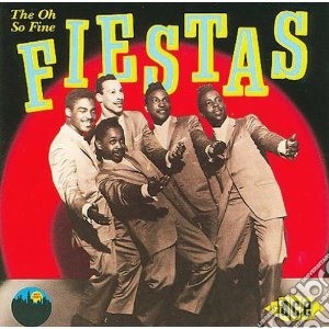 Fiestas - Oh So Fine cd musicale di Fiestas The