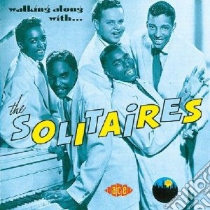 Solitaires - Walking Along With The Solitaires cd musicale di Solitaires The