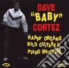 Dave Baby Cortez - Happy Organs, Wild Guitars & Piano Shuff cd