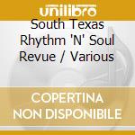 South Texas Rhythm 'N' Soul Revue / Various cd