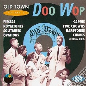 Old Town Doo Wop Vol 2 cd musicale di Artisti Vari