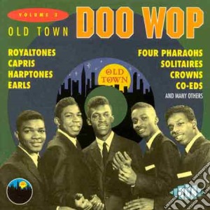 Old Town Doo Wop Vol 3 cd musicale di Artisti Vari