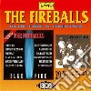 Fireballs - Blue Fire / Rarities cd
