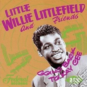 Little Willie Little - Going Back To Kay Cee cd musicale di Little willie littlefield & fr