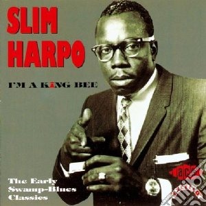 Slim Harpo - I M A King Bee cd musicale di Harpo Slim