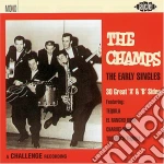 Champs (The) - Early Singles cd