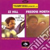Z Z Hill / Freddie North - Brand New Z Z Hill/friend cd