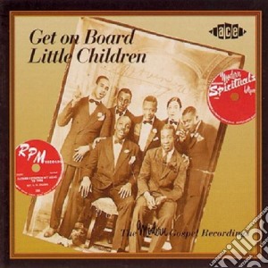 Get On Board Little Children / Various cd musicale di Modern gospel recordings