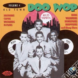 Old Town Doo Wop Vol 4 cd musicale di Artisti Vari