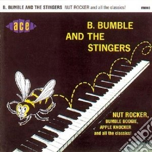 Bumble, B & The Stin - Nut Rocker cd musicale di B.bumble and the stringers