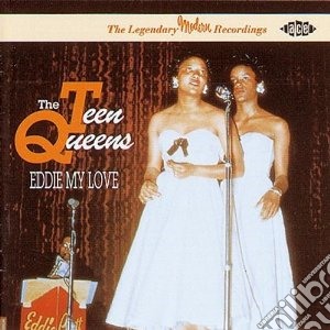 Teen Queens - Eddie My Love cd musicale di The teen queens