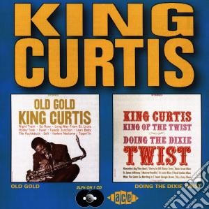 King Curtis - Old Gold/doing The Dixie Twist cd musicale di King Curtis