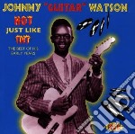 Johnny Guitar Watson - Hot Just Like Tnt