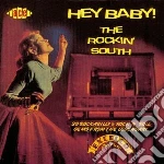 Hey Baby! The Rockin South / Various cd