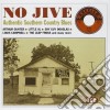 No Jive: Authentic Southern Country Blues cd