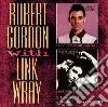 Robert Gordon / Link Wray - Robert Gordon & Link Wray / Fresh Fish Special cd