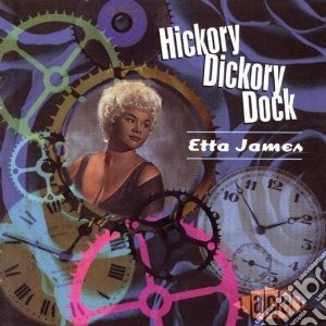 Etta James - Hickory Dickory Dock cd musicale di Etta James