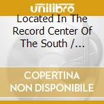 Located In The Record Center Of The South / Various cd