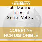 Fats Domino - Imperial Singles Vol 3 1956-1958 cd