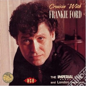 Frankie Ford - Cruisin' With cd musicale di Ford Frankie
