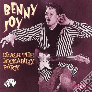 Benny Joy - Crash The Rockabilly Party cd musicale di Joy Benny