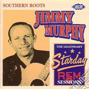 Jimmy Murphy - Southern Roots cd musicale di Jimmy Murphy
