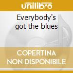 Everybody's got the blues cd musicale di Albatros