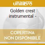 Golden crest instrumental - cd