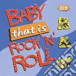 Baby, That Is Rock N Roll / Various cd
