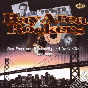 Bay Area Rockers / Various cd musicale di Bay area rockers