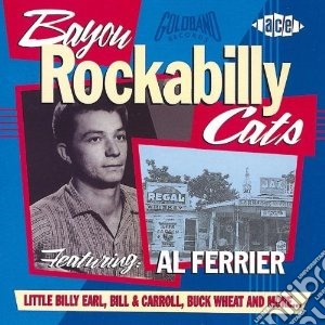 Bayou Rockabilly Cats / Various cd musicale di Artisti Vari