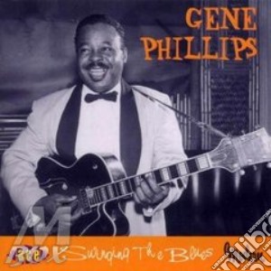 Swinging the blues - cd musicale di Phillips Gene