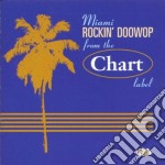 Miami Rockin' Doowop - From The Chart Label