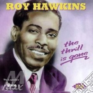 The thrill is gone cd musicale di Roy Hawkins