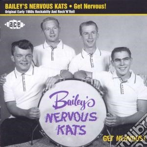 Get nervous! cd musicale di Bailey s nervous kat