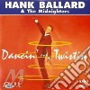 Hank Ballard & The Midnighters - Dancin' & Twistin' cd
