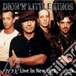 Dion 'N' The Little Kings - Live In New York cd