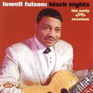 Lowell Fulson - Black Nights cd musicale di Lowell Fulson