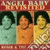 Rosie & The Original - Angel Baby Revisited cd