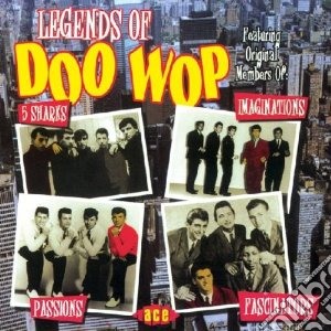 Legends Of Doo Wop / Various cd musicale di Sharks Imaginations/passions/5