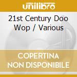 21st Century Doo Wop / Various cd