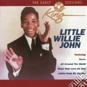 Little Willie John - Early King Sessions cd musicale di Little willie john