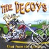 Decoys (The) - Shot From The Saddle cd