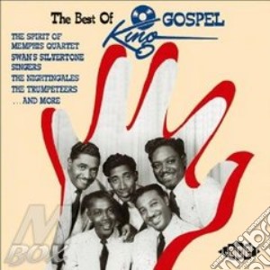 Best Of King Gospel / Various cd musicale di ARTISTI VARI