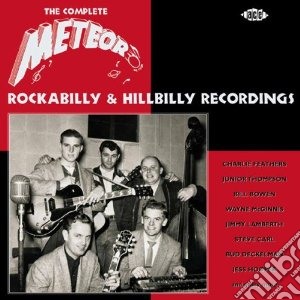 Complete Meteor Rockabilly & Hillbilly R / Various (2 Cd) cd musicale di Artisti Vari