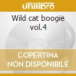 Wild cat boogie vol.4 cd musicale di The doc wiley trio
