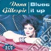 Dana Gillespie - Blues It Up cd